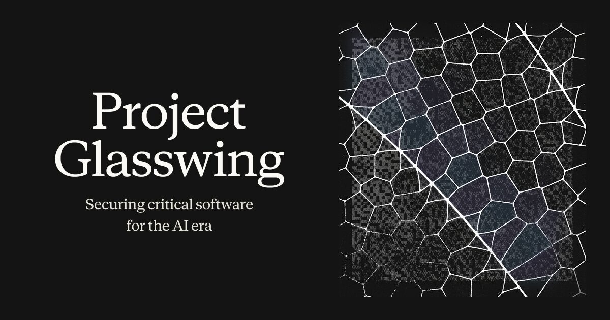 Project Glasswing — Securing critical software for the AI era